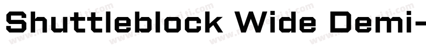 Shuttleblock Wide Demi字体转换